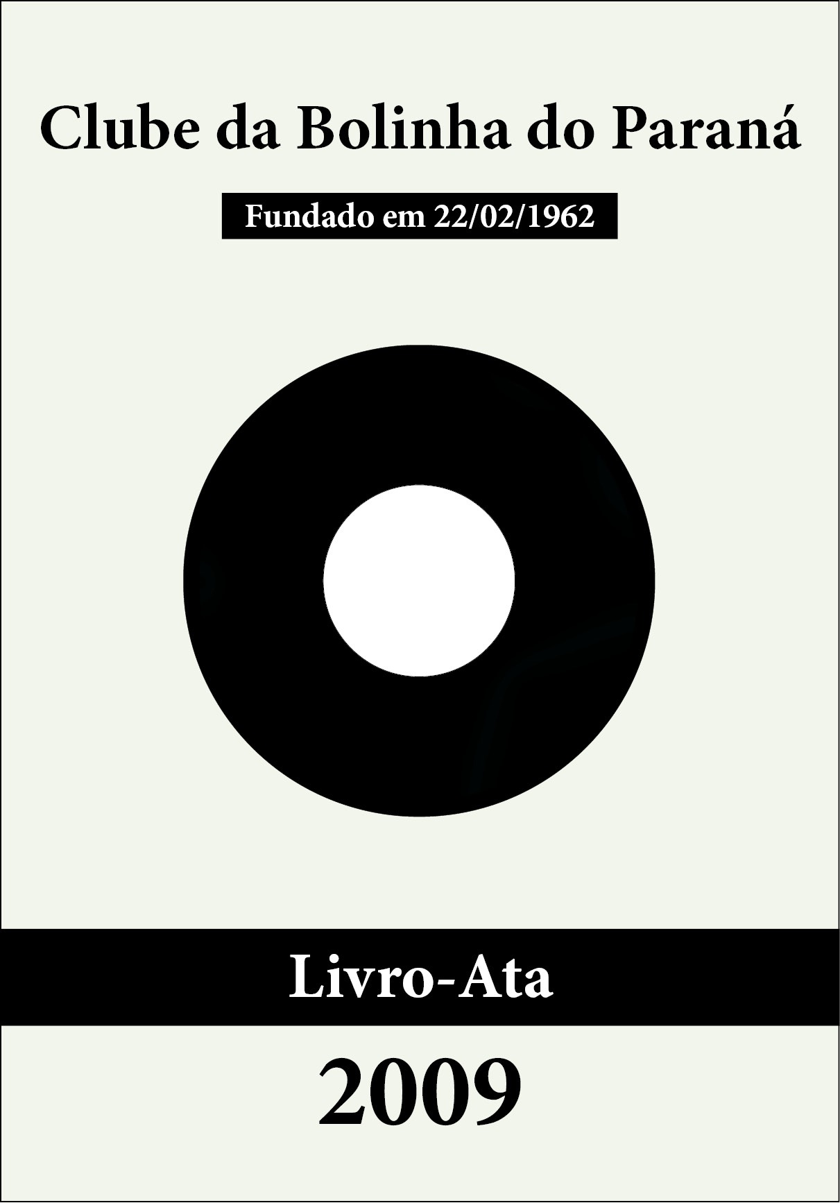 Bolinha - Livro-Ata 2009