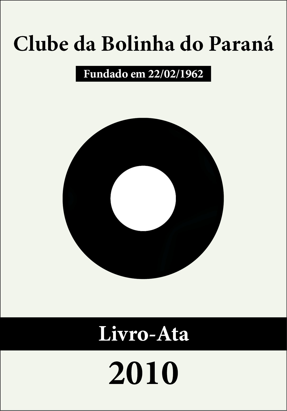 Bolinha - Livro-Ata 2010
