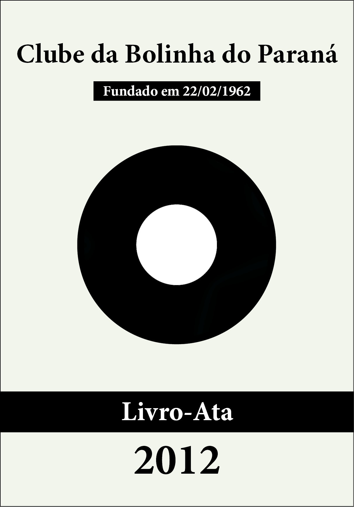 Bolinha - Livro-Ata 2012