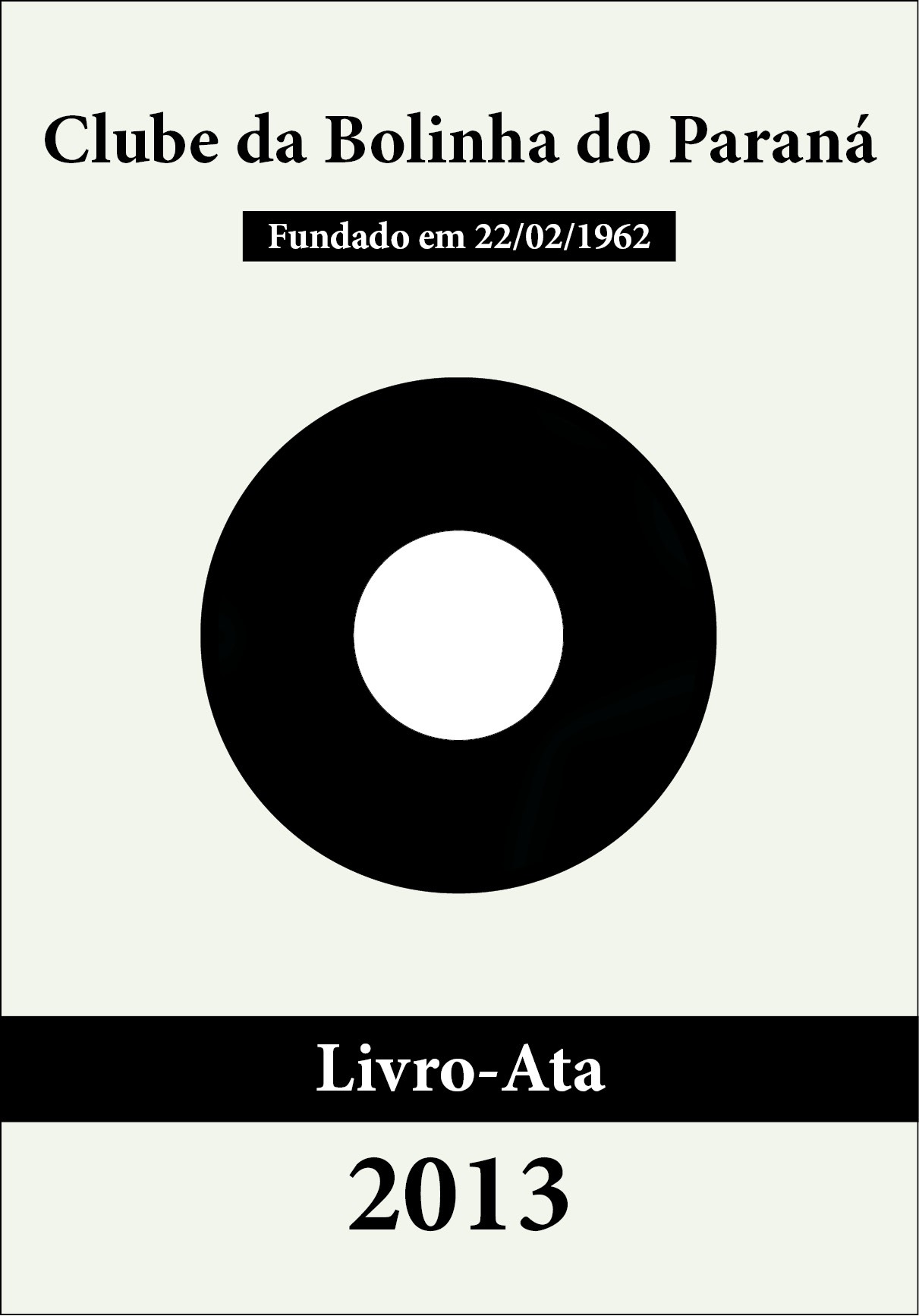 Bolinha - Livro-Ata 2013
