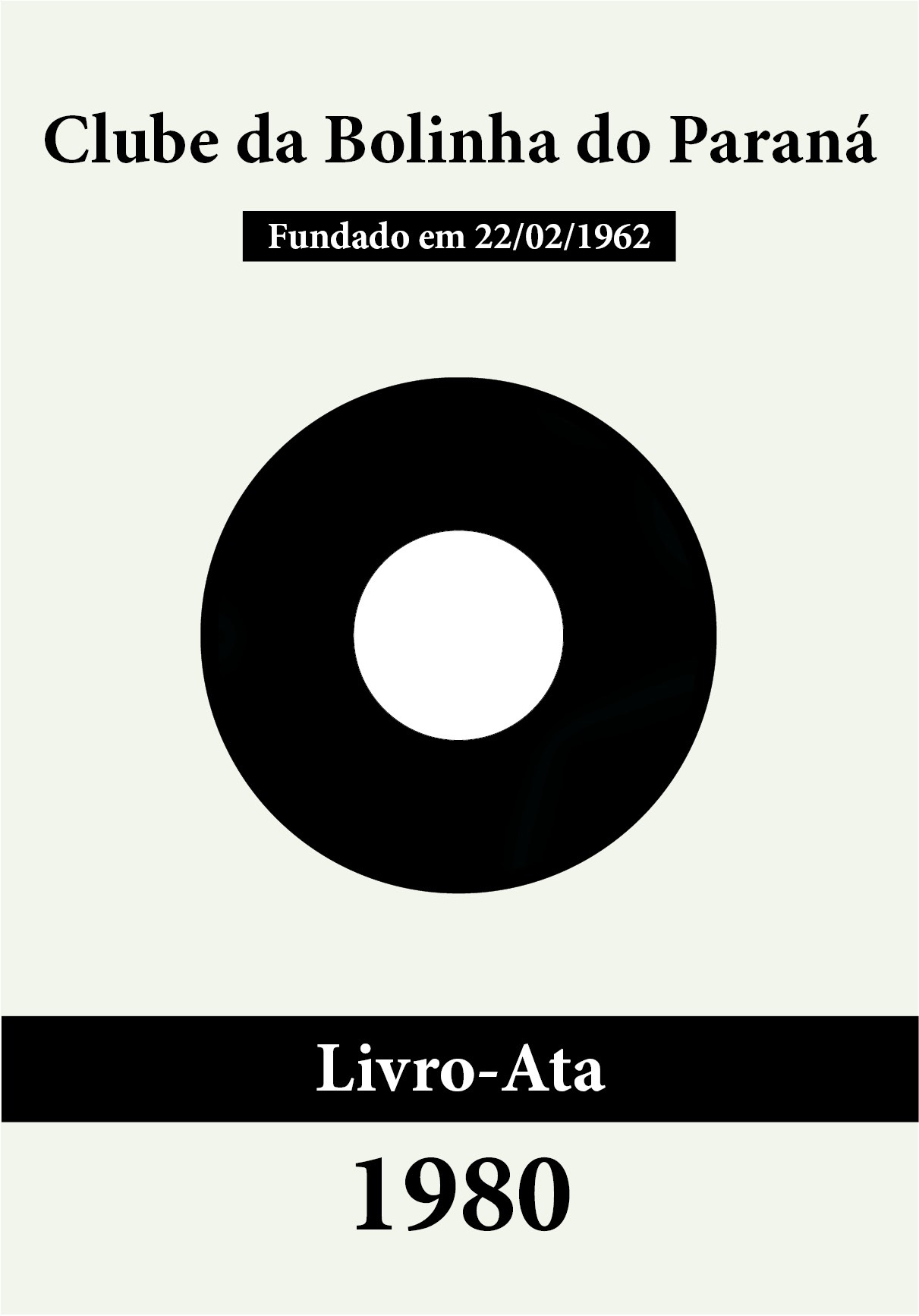 Bolinha - Livro-Ata 1980